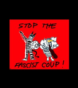 STOP THE FASCIST COUP!